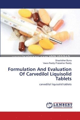 Formulation And Evaluation Of Carvedilol Liquisolid Tablets 1