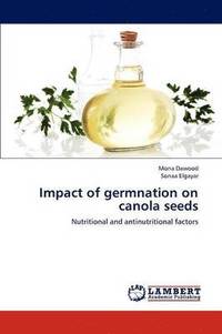 bokomslag Impact of germnation on canola seeds