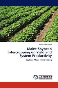 bokomslag Maize-Soybean Intercropping on Yield and System Productivity