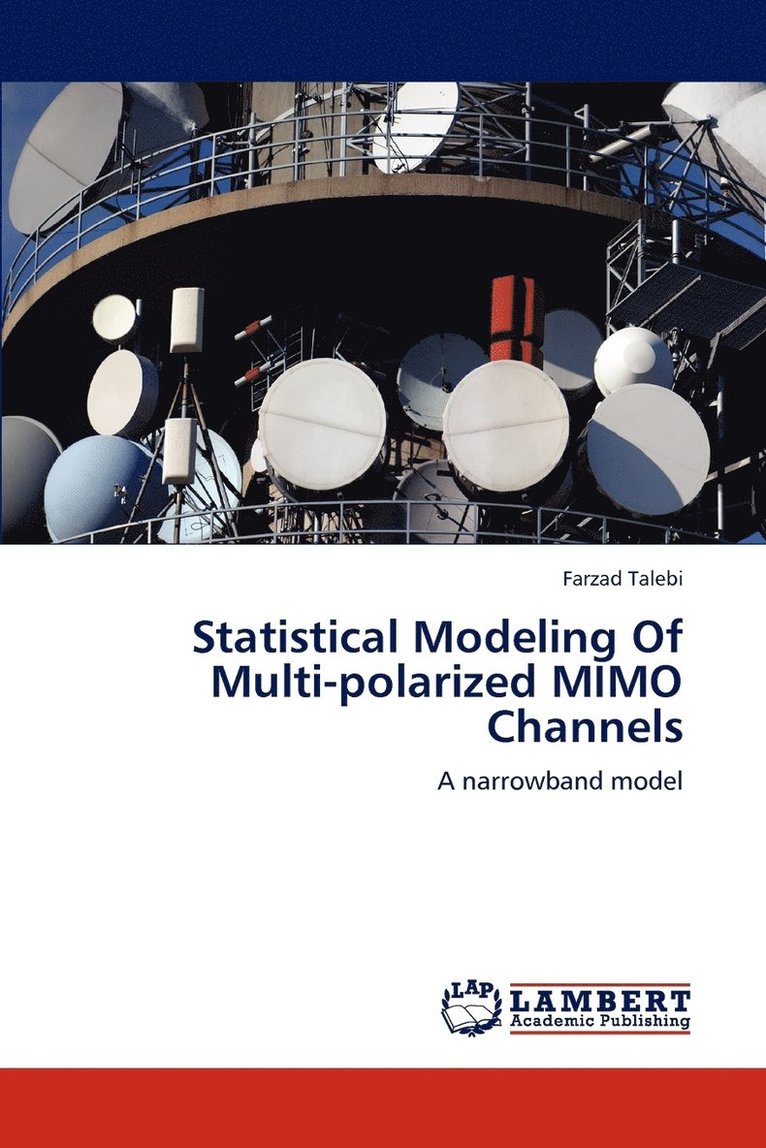 Statistical Modeling Of Multi-polarized MIMO Channels 1
