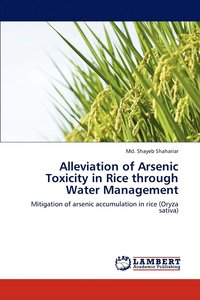 bokomslag Alleviation of Arsenic Toxicity in Rice through Water Management