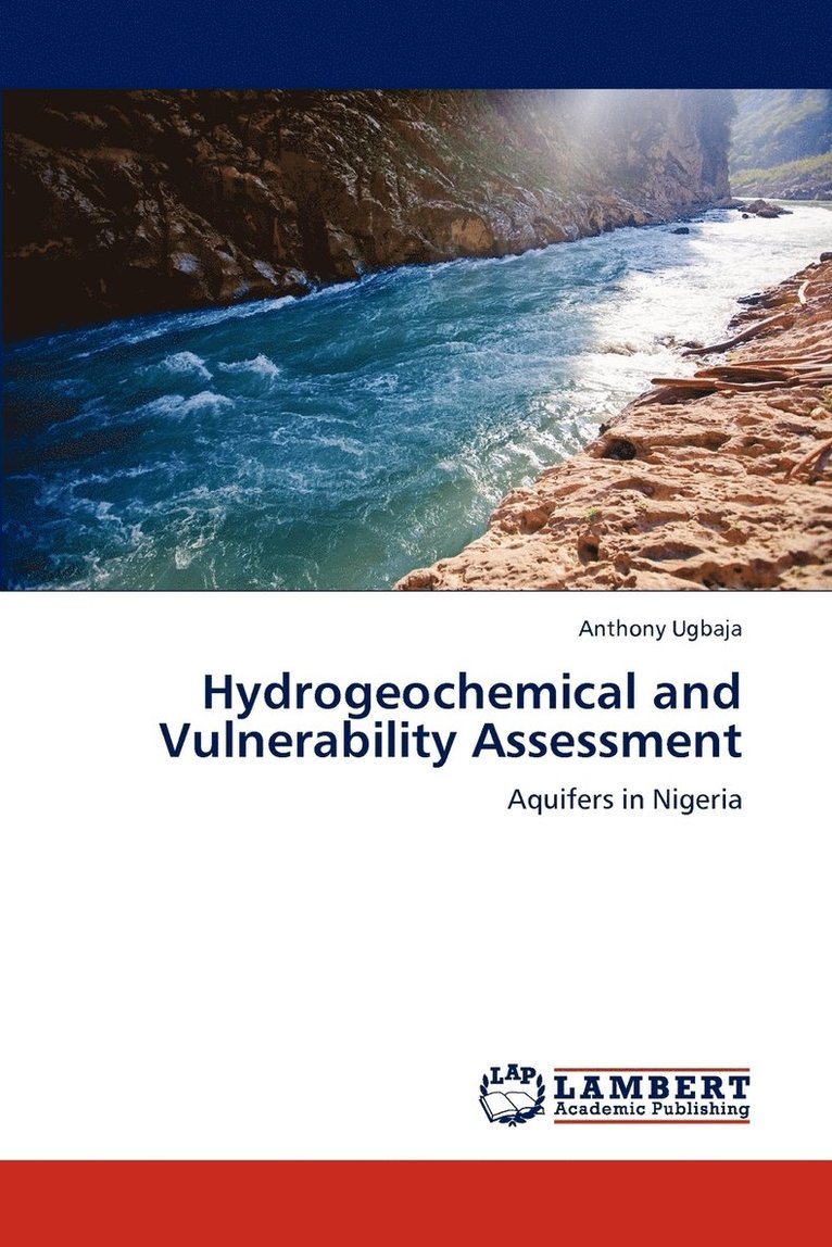 Hydrogeochemical and Vulnerability Assessment 1