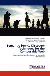 bokomslag Semantic Service Discovery Techniques for the Composable Web