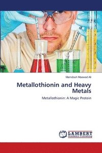 bokomslag Metallothionin and Heavy Metals