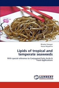 bokomslag Lipids of tropical and temperate seaweeds