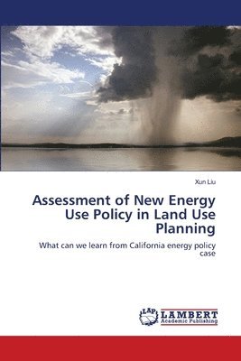 Assessment of New Energy Use Policy in Land Use Planning 1