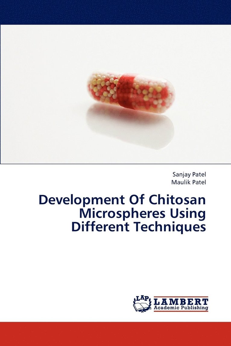 Development Of Chitosan Microspheres Using Different Techniques 1
