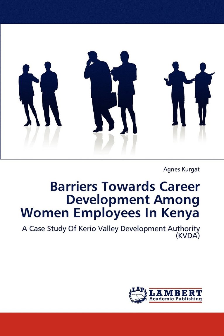 Barriers Towards Career Development Among Women Employees In Kenya 1