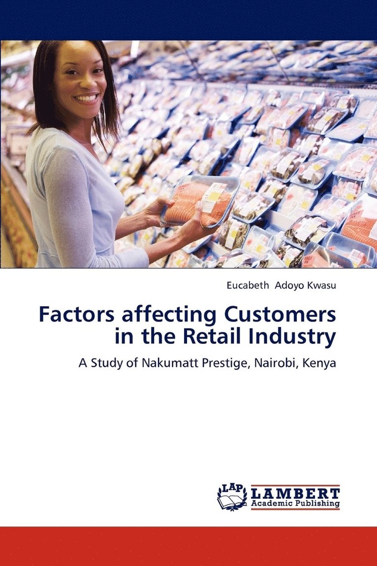 Factors affecting Customers in the Retail Industry 1
