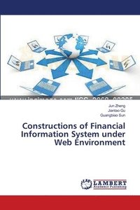 bokomslag Constructions of Financial Information System under Web Environment