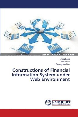 Constructions of Financial Information System under Web Environment 1