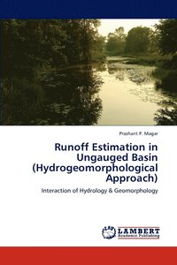 bokomslag Runoff Estimation in Ungauged Basin (Hydrogeomorphological Approach)