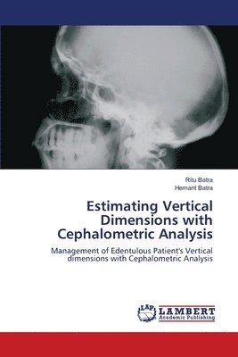 Estimating Vertical Dimensions with Cephalometric Analysis 1