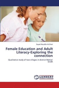 bokomslag Female Education and Adult Literacy-Exploring the connection