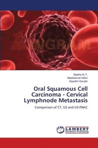 bokomslag Oral Squamous Cell Carcinoma - Cervical Lymphnode Metastasis