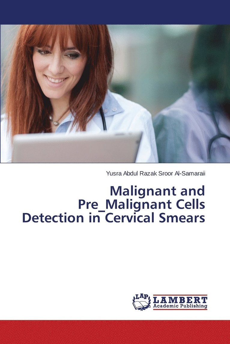 Malignant and Pre_Malignant Cells Detection in Cervical Smears 1