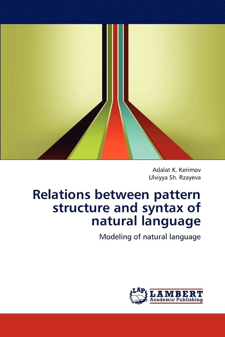 Relations between pattern structure and syntax of natural language 1
