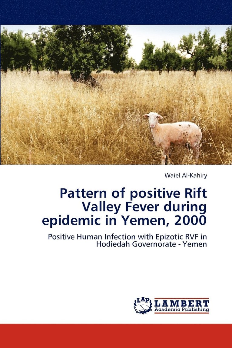 Pattern of positive Rift Valley Fever during epidemic in Yemen, 2000 1