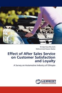 bokomslag Effect of After Sales Service on Customer Satisfaction and Loyalty