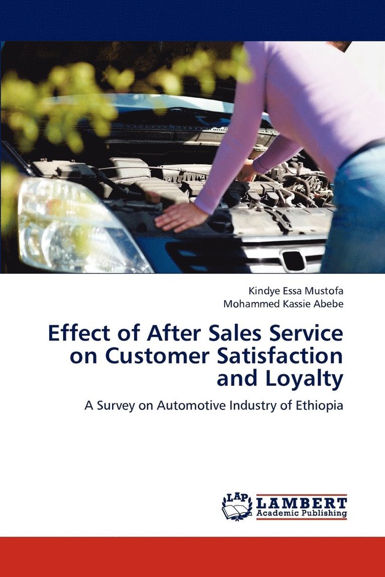 Effect of After Sales Service on Customer Satisfaction and Loyalty 1