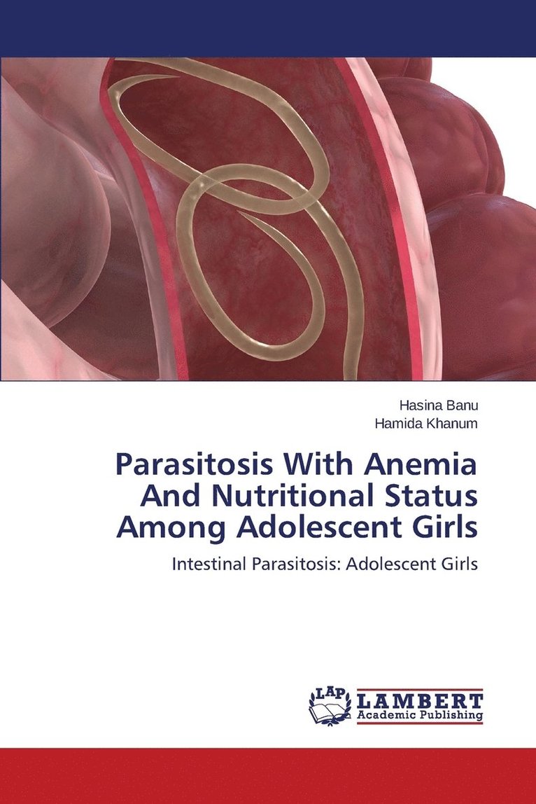 Parasitosis with Anemia and Nutritional Status Among Adolescent Girls 1