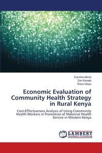 bokomslag Economic Evaluation of Community Health Strategy in Rural Kenya