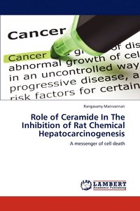 bokomslag Role of Ceramide In The Inhibition of Rat Chemical Hepatocarcinogenesis