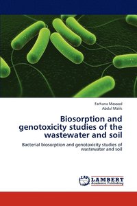 bokomslag Biosorption and genotoxicity studies of the wastewater and soil