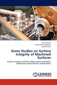 bokomslag Some Studies on Surface Integrity of Machined Surfaces