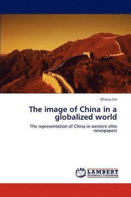 The Image of China in a Globalized World 1
