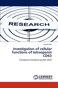 bokomslag Investigation of cellular functions of tetraspanin CD63