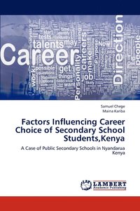 bokomslag Factors Influencing Career Choice of Secondary School Students, Kenya