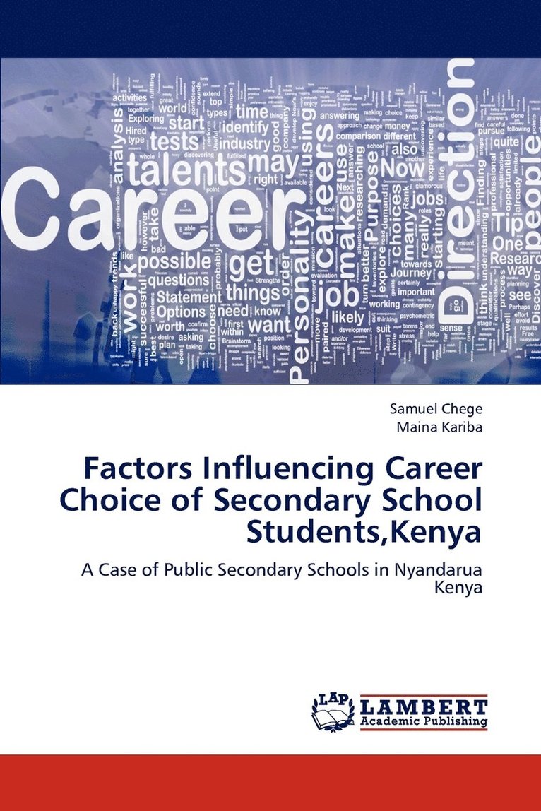 Factors Influencing Career Choice of Secondary School Students, Kenya 1
