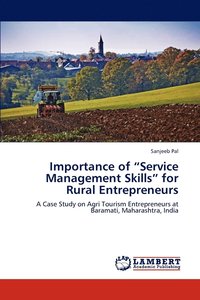 bokomslag Importance of &quot;Service Management Skills&quot; for Rural Entrepreneurs