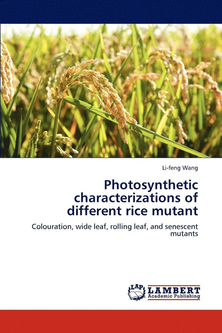 Photosynthetic characterizations of different rice mutant 1