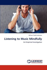 bokomslag Listening to Music Mindfully