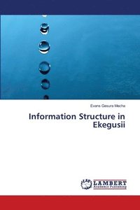 bokomslag Information Structure in Ekegusii