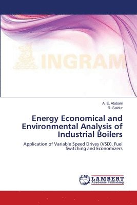bokomslag Energy Economical and Environmental Analysis of Industrial Boilers