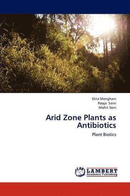 Arid Zone Plants as Antibiotics 1
