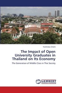 bokomslag The Impact of Open University Graduates in Thailand on Its Economy