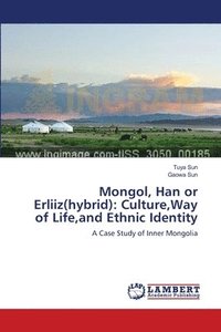 bokomslag Mongol, Han or Erliiz(hybrid)