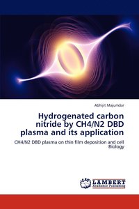 bokomslag Hydrogenated carbon nitride by CH4/N2 DBD plasma and its application