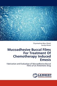 bokomslag Mucoadhesive Buccal Films For Treatment Of Chemotherapy Induced Emesis