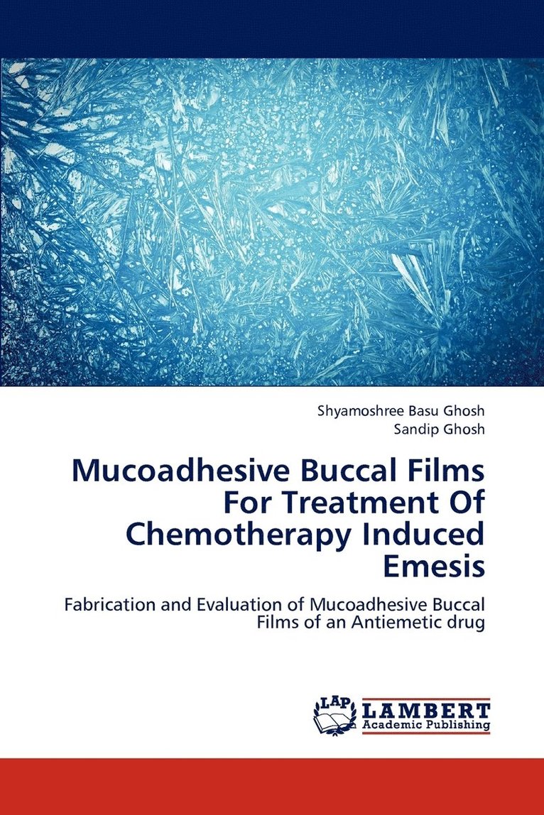 Mucoadhesive Buccal Films For Treatment Of Chemotherapy Induced Emesis 1