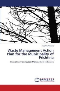 bokomslag Waste Management Action Plan for the Municipality of Prishtina