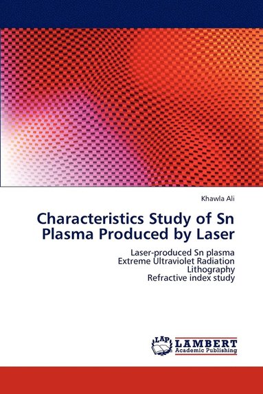 bokomslag Characteristics Study of Sn Plasma Produced by Laser