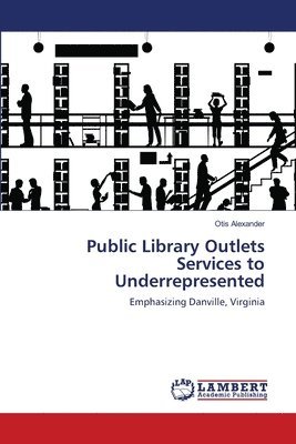 Public Library Outlets Services to Underrepresented 1