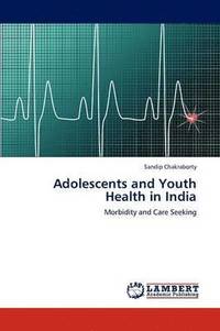 bokomslag Adolescents and Youth Health in India