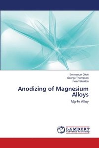 bokomslag Anodizing of Magnesium Alloys