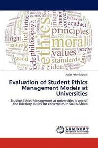 bokomslag Evaluation of Student Ethics Management Models at Universities